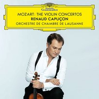 Mozart: the Violin Concertos Orchestre de Chambre de Lausanne, Renaud Capuçon