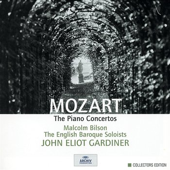Mozart, W.A.: The Piano Concertos - Malcolm Bilson, English Baroque Soloists, John Eliot Gardiner