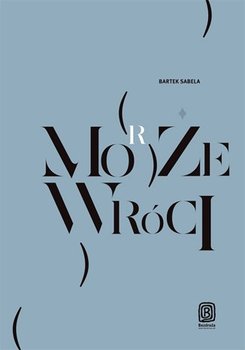 Może (morze) wróci - ebook epub - Sabela Bartek