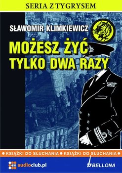 Możesz żyć tylko dwa razy - Klimkiewicz Sławomir