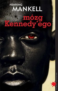 Mózg Kennedy'ego - Mankell Henning