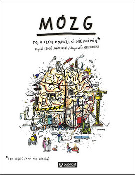 Mózg. To, o czym dorośli Ci nie mówią - Janiszewski Boguś