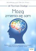 Mózg zmienia się sam&nbsp;-&nbsp;Doidge Norman