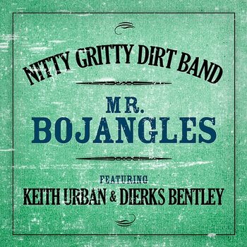 Mr. Bojangles - Nitty Gritty Dirt Band