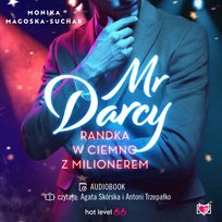 Mr Darcy. Randka w ciemno z milionerem - audiobook