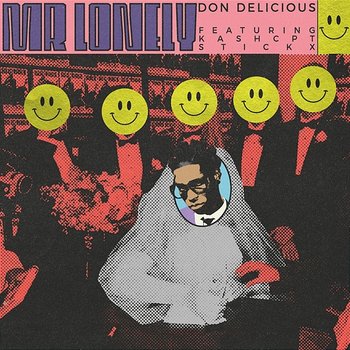 Mr Lonely - Don Delicious feat. KashCPT, Stickx