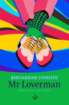 Mr Loverman - Evaristo Bernardine