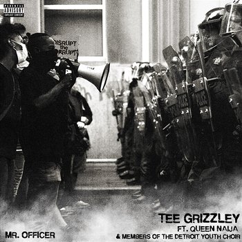 Mr. Officer - Tee Grizzley feat. Queen Naija, members of the Detroit Youth Choir