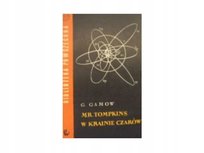 Mr Tompkins w krainie czarów Gamow George