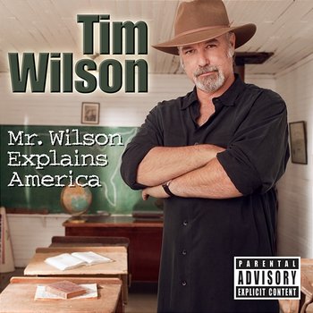 Mr. Wilson Explains America - Tim Wilson