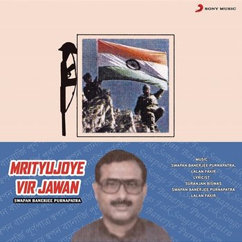 Mrityujoye Vir Jawan - Swapan Banerjee Purnapatra