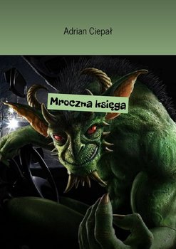 Mroczna księga - Ciepał Adrian