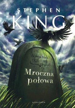 Mroczna połowa - King Stephen