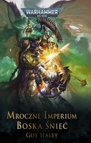 Mroczne Imperium. Boska Śnieć Haley Guy