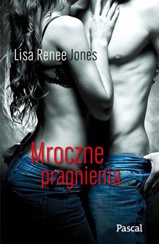 Mroczne pragnienia - Jones Lisa Renee