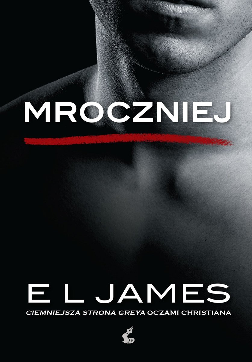 Mroczniej. Ciemniejsza strona Greya oczami Christiana - ebook mobi