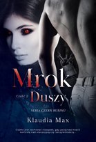 Mrok duszy. Czerń rubinu. Tom 2 Max Klaudia