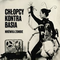 Mrówka zombie Chłopcy Kontra Basia