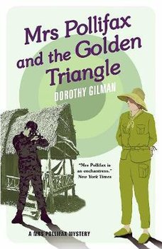 Mrs Pollifax and the Golden Triangle - Dorothy Gilman