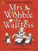 Mrs Wobble the Waitress - Ahlberg Allan