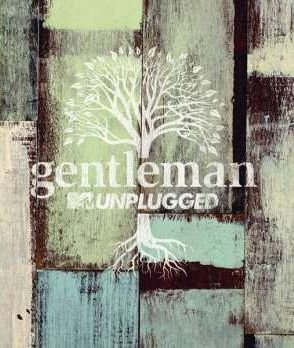 MTV Unplugged: Gentleman - Gentleman
