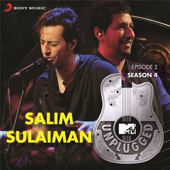 MTV Unplugged Season 4: Salim Sulaiman - Salim-Sulaiman