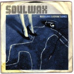 Much Against Everyone's Advice - Soulwax