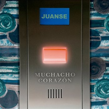 Muchacho Corazón - Juanse