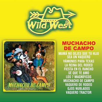 Muchacho De Campo - Wild West