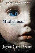 Mudwoman - Oates Joyce Carol