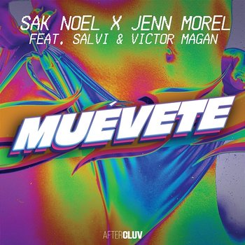 Muévete - Sak Noel, Jenn Morel feat. Salvi, Victor Magan