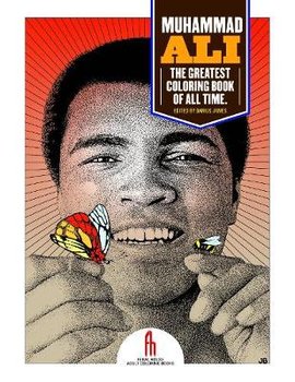 Muhammad Ali: The Greatest Coloring Book of All Time - Millionaire Tony