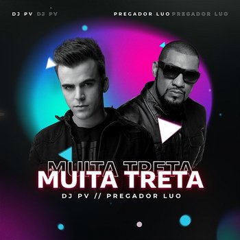 Muita Treta - DJ PV & Pregador Luo
