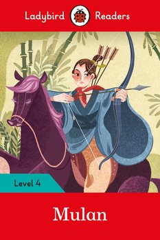 Mulan. Ladybird Readers. Level 4 - Opracowanie zbiorowe