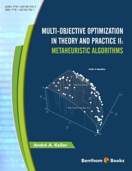Multi-Objective Optimization in Theory and Practice II: Metaheuristic Algorithms - André A. Keller