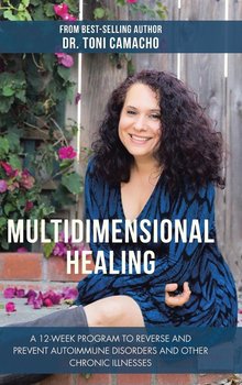 Multidimensional Healing - Camacho Dr. Toni