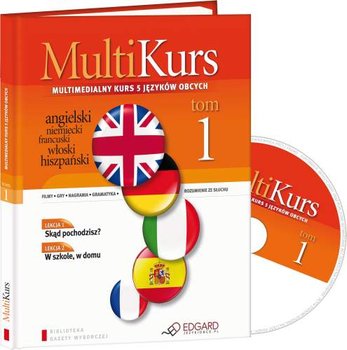 Multikurs Tom 1 Skąd Pochodzisz Multimedialny Kurs Nauki Języków Obcych - Opracowanie zbiorowe