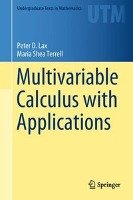 Multivariable Calculus with Applications - Lax Peter D., Terrell Maria Shea