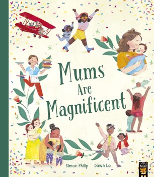 Mums Are Magnificent - Philip Simon