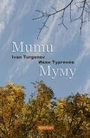 Mumu (bilingual annotated edition) - Turgenev Ivan Sergeevich, Turgenev Ivan