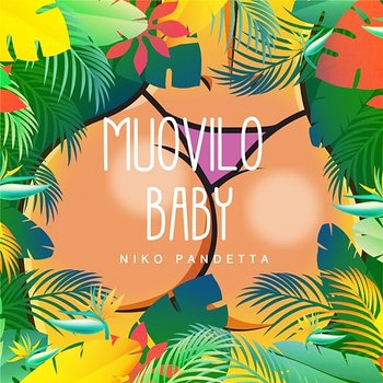 Muovilo Baby - Niko Pandetta, Tempoxso, & Janax