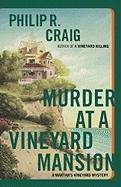 Murder at a Vineyard Mansion - Craig Philip R.