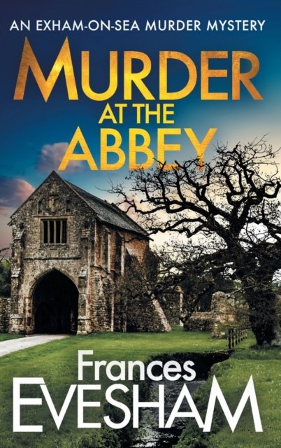 Murder At The Abbey: A Brand New Murder Mystery In The Bestselling ...