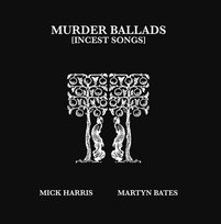 Murder Ballads Volume 3 (Incest Songs), płyta winylowa Harris Mick, Bates Martyn