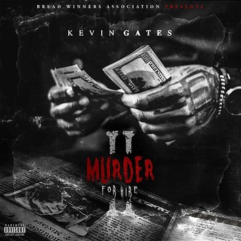 Murder for Hire 2 - Kevin Gates