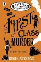 Murder Most Unladylike 03. First Class Murder - Stevens Robin