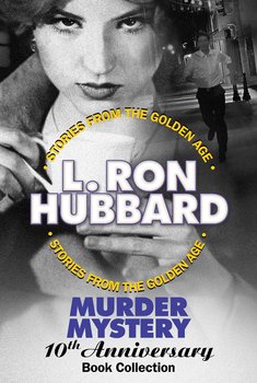 Murder Mystery. 10th Anniversary. Book Collection - Hubbard L. Ron