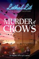 Murder of Crows (Lethal Lit, Book 1) K. Ancrum