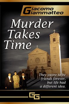 Murder Takes Time - Giacomo Giammatteo