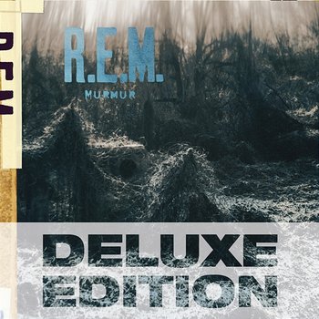 Murmur - Deluxe Edition - R.E.M.